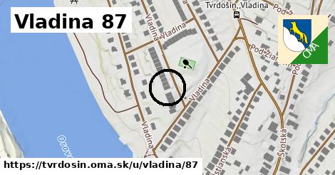 Vladina 87, Tvrdošín