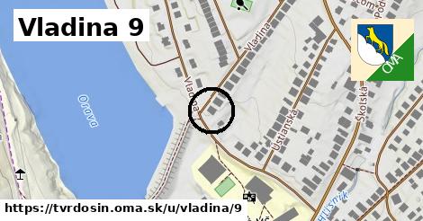 Vladina 9, Tvrdošín