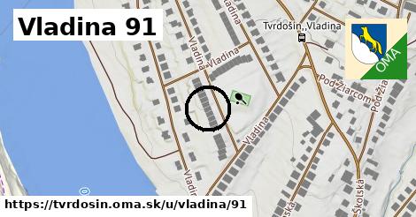 Vladina 91, Tvrdošín