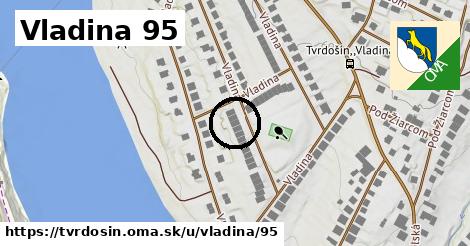 Vladina 95, Tvrdošín