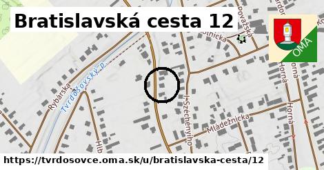 Bratislavská cesta 12, Tvrdošovce