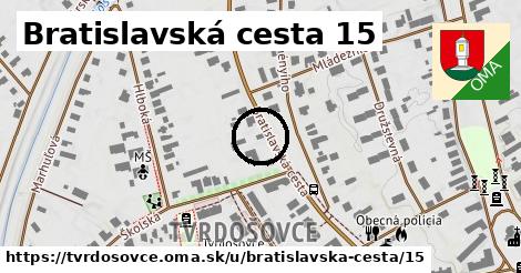 Bratislavská cesta 15, Tvrdošovce