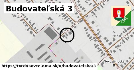 Budovateľská 3, Tvrdošovce
