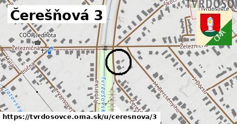 Čerešňová 3, Tvrdošovce