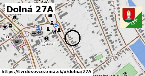 Dolná 27A, Tvrdošovce