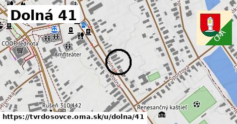 Dolná 41, Tvrdošovce