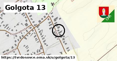 Golgota 13, Tvrdošovce