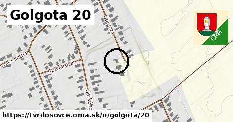 Golgota 20, Tvrdošovce