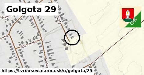 Golgota 29, Tvrdošovce