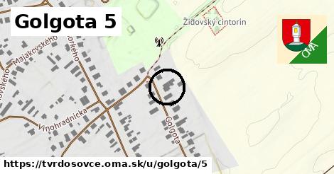 Golgota 5, Tvrdošovce