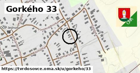 Gorkého 33, Tvrdošovce