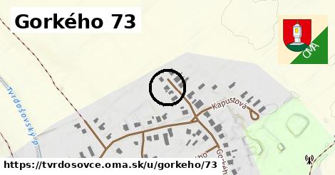 Gorkého 73, Tvrdošovce