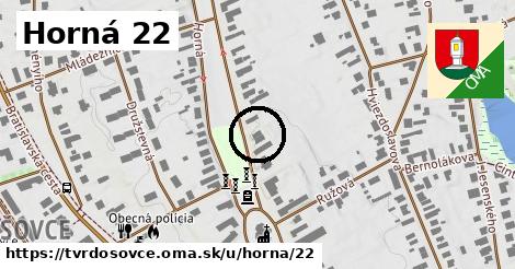 Horná 22, Tvrdošovce