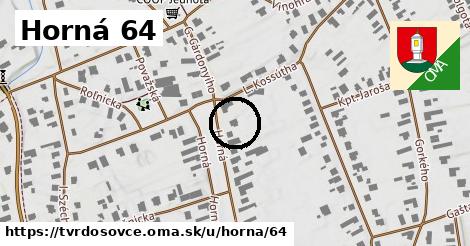 Horná 64, Tvrdošovce