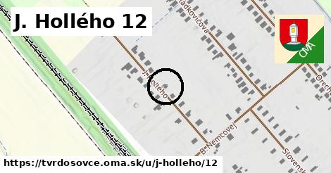 J. Hollého 12, Tvrdošovce