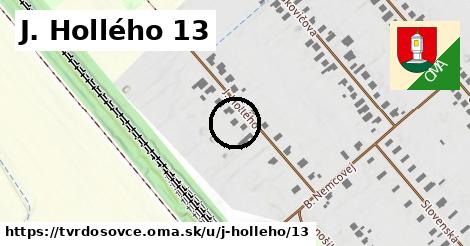 J. Hollého 13, Tvrdošovce