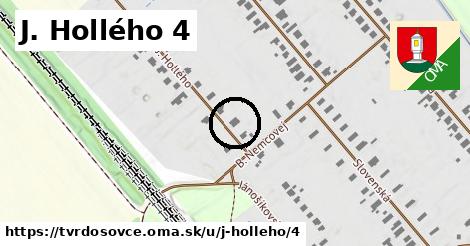 J. Hollého 4, Tvrdošovce