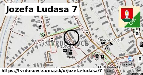 Jozefa Ludasa 7, Tvrdošovce