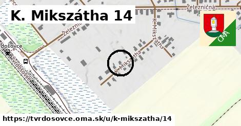 K. Mikszátha 14, Tvrdošovce