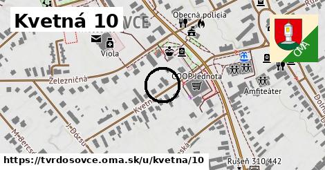 Kvetná 10, Tvrdošovce