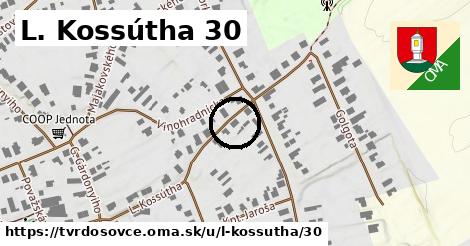 L. Kossútha 30, Tvrdošovce