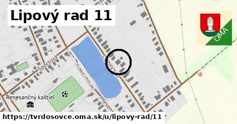 Lipový rad 11, Tvrdošovce