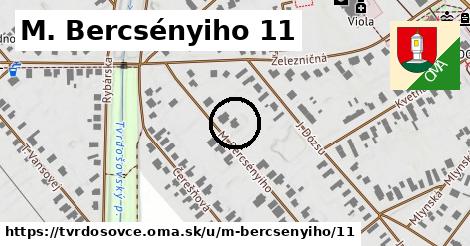 M. Bercsényiho 11, Tvrdošovce