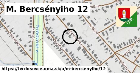 M. Bercsényiho 12, Tvrdošovce