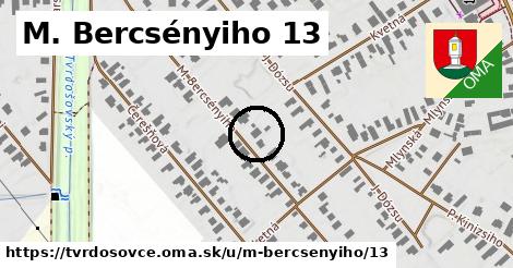 M. Bercsényiho 13, Tvrdošovce