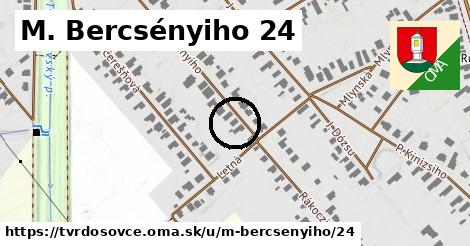 M. Bercsényiho 24, Tvrdošovce