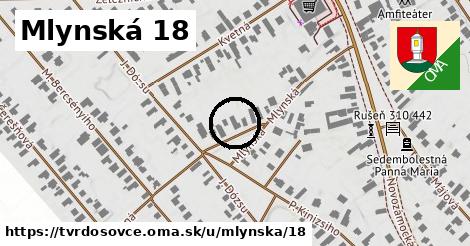 Mlynská 18, Tvrdošovce