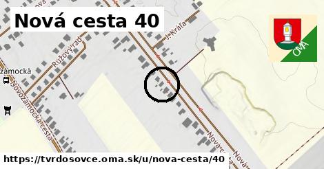 Nová cesta 40, Tvrdošovce