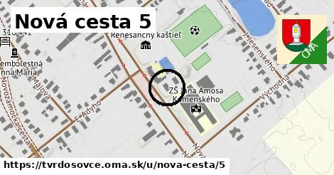 Nová cesta 5, Tvrdošovce