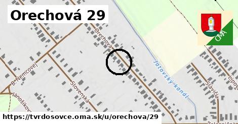 Orechová 29, Tvrdošovce