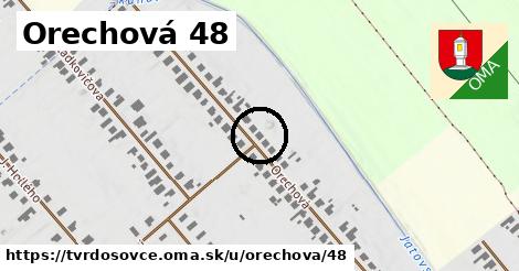 Orechová 48, Tvrdošovce