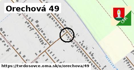 Orechová 49, Tvrdošovce