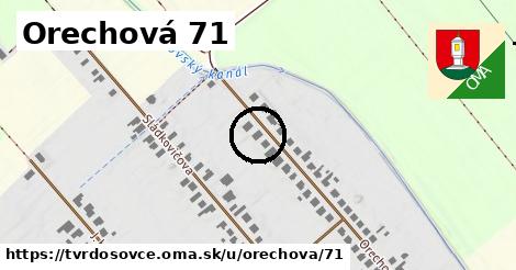 Orechová 71, Tvrdošovce