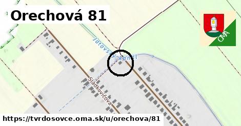 Orechová 81, Tvrdošovce