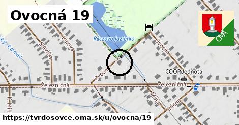 Ovocná 19, Tvrdošovce