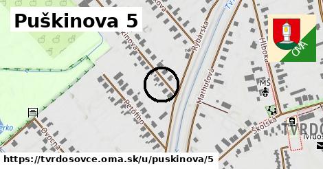 Puškinova 5, Tvrdošovce