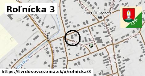 Roľnícka 3, Tvrdošovce