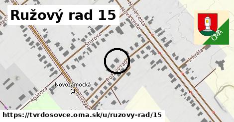 Ružový rad 15, Tvrdošovce