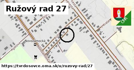 Ružový rad 27, Tvrdošovce