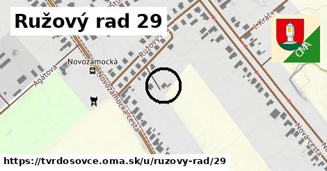 Ružový rad 29, Tvrdošovce