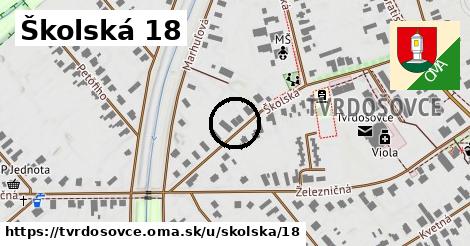 Školská 18, Tvrdošovce