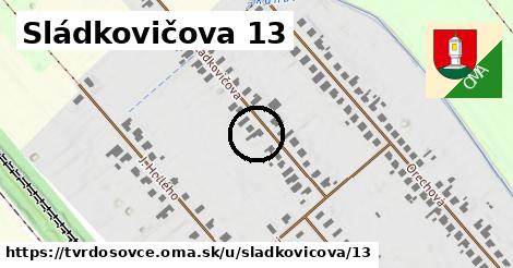 Sládkovičova 13, Tvrdošovce