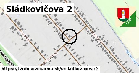 Sládkovičova 2, Tvrdošovce
