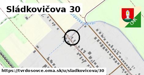 Sládkovičova 30, Tvrdošovce