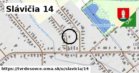 Slávičia 14, Tvrdošovce