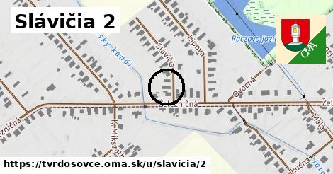 Slávičia 2, Tvrdošovce